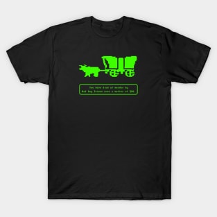 Oregon Trail Mad Dog T-Shirt